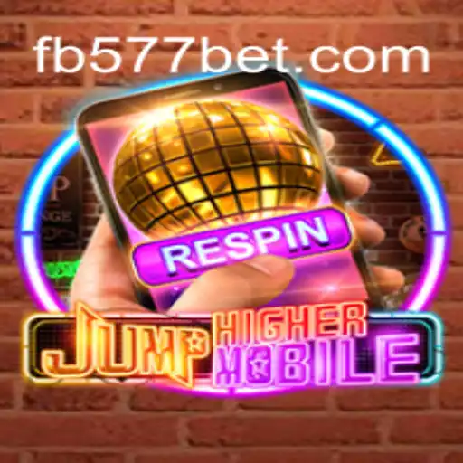 JumpHighermobile: A Thrilling New Adventure in Online Slots on 577bet Platform